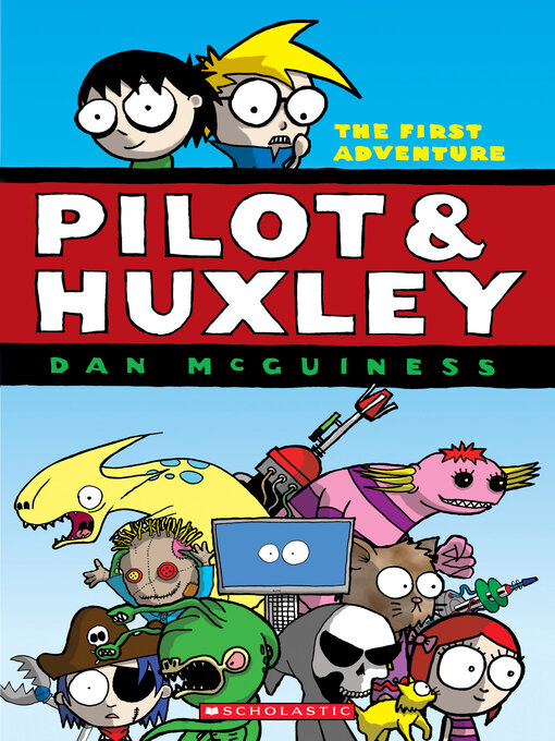 Title details for Pilot & Huxley by Dan McGuiness - Wait list